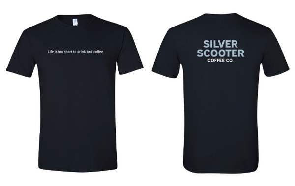 Silver Scooter Coffee Co. - "Life Is Too Short" T-Shirt (Black)